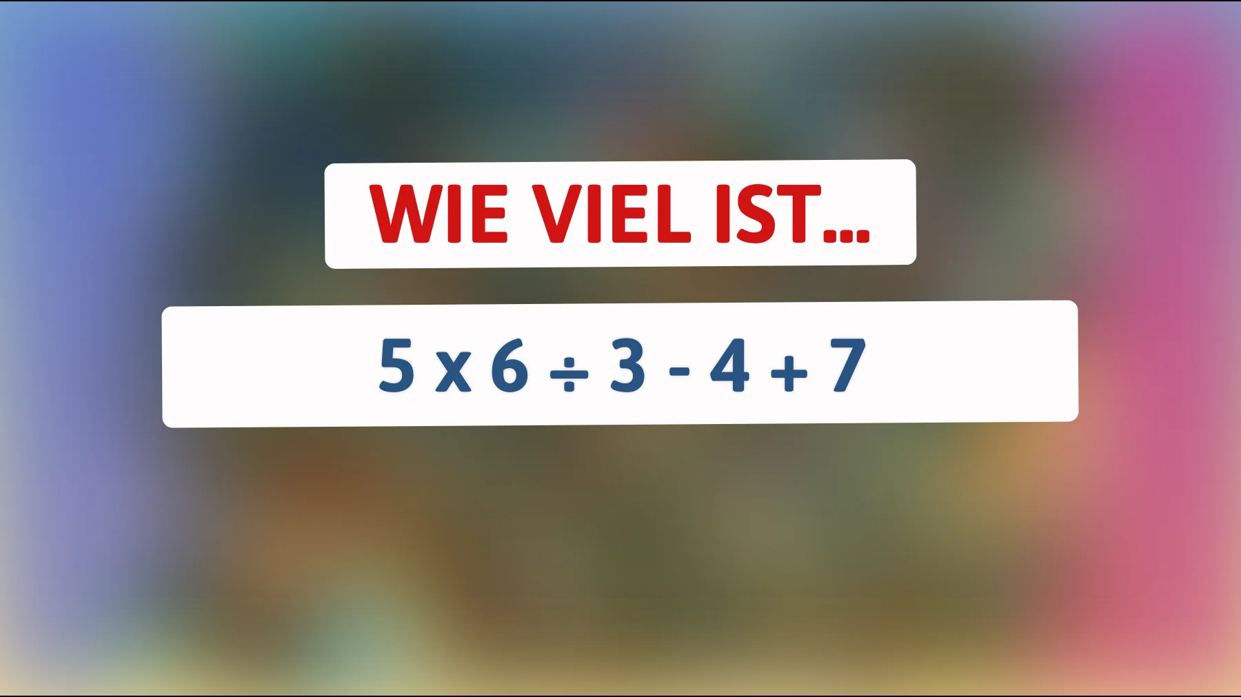 Nur 1% der Menschen können dieses mathematische Rätsel sofort lösen: Bist du schlau genug, um die Lösung zu finden?"