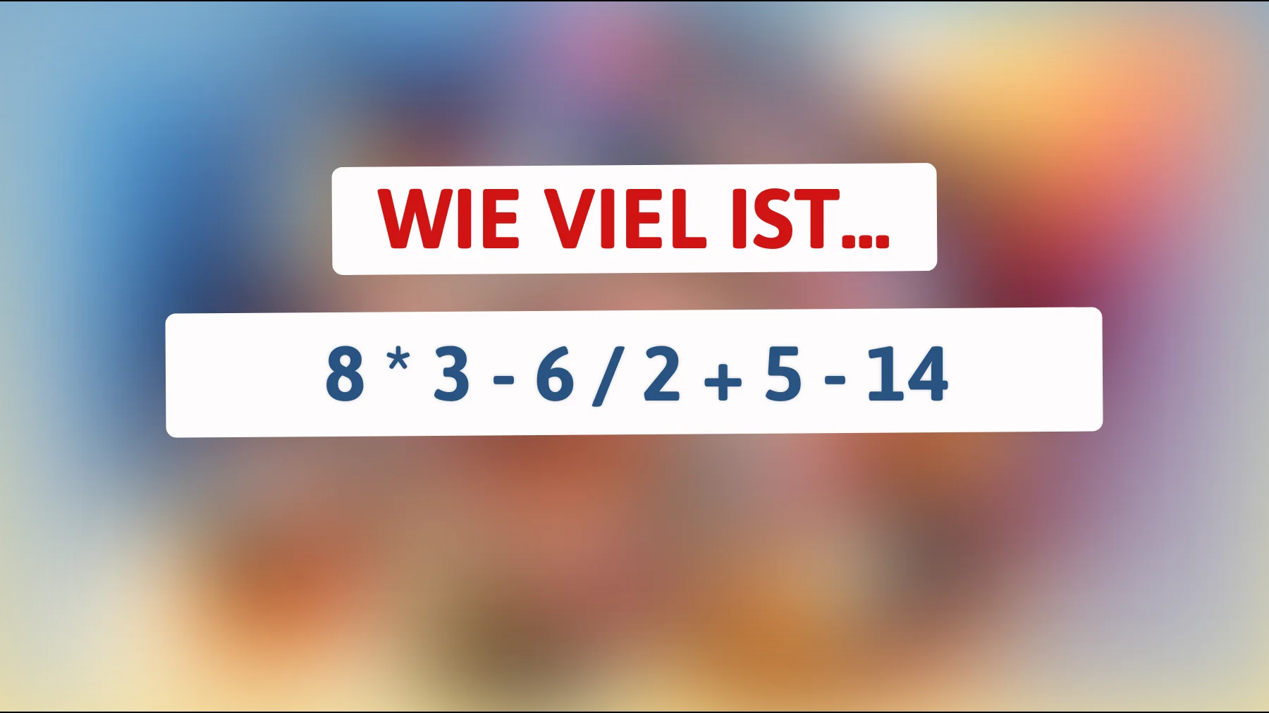 Nur Genies lösen dieses einfache Rechenrätsel richtig – schaffst du es ohne Fehler?"