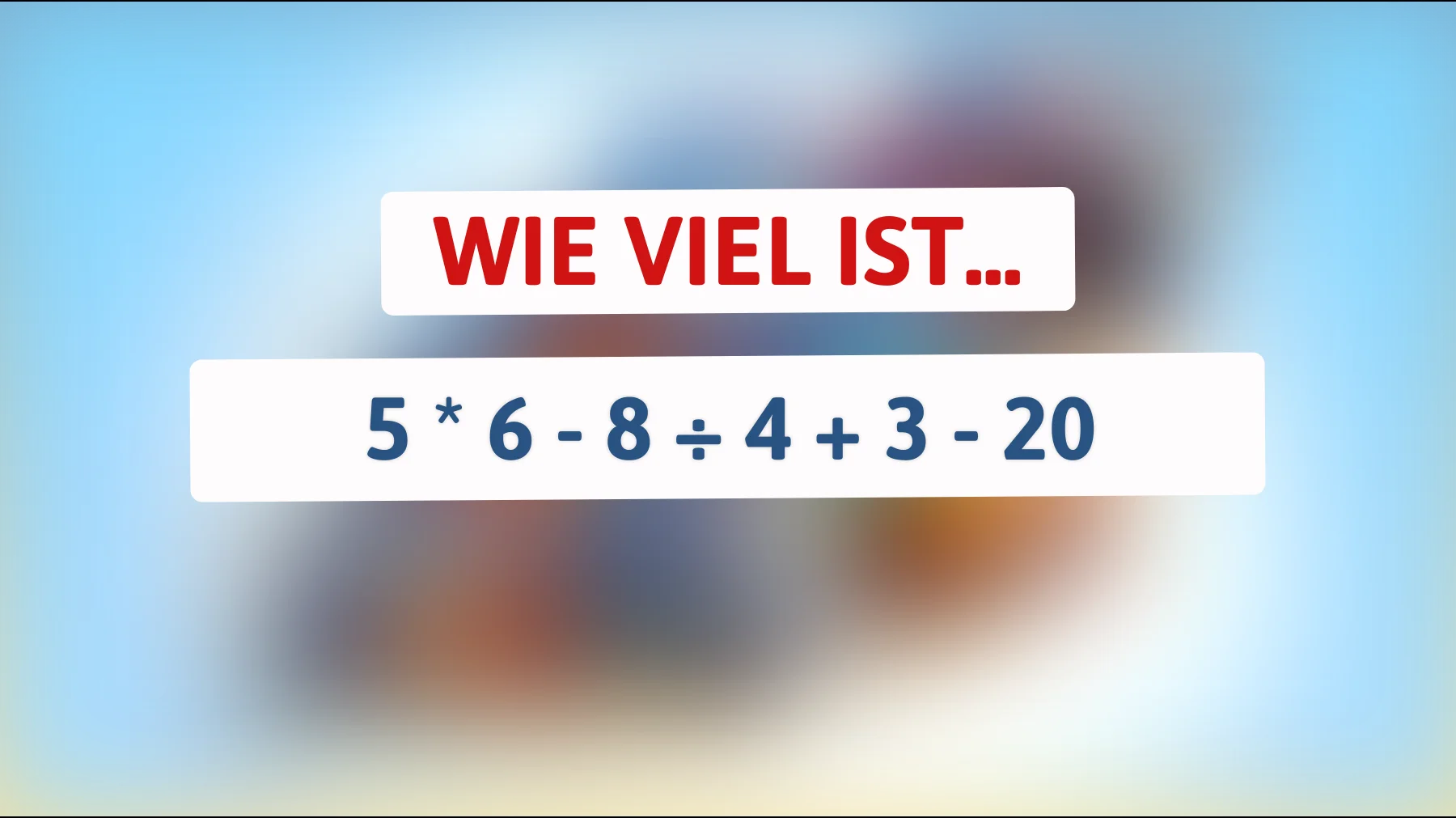 Nur die Klügsten lösen das: Schaffst du diese einfache Mathe-Falle ohne Fehler?"